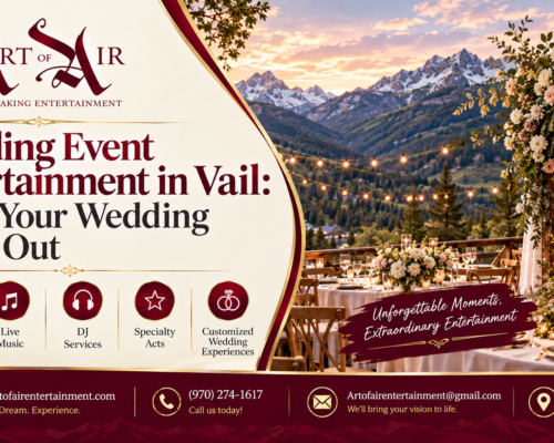 Wedding Event Entertainment in Vail: Make Your Wedding Stand Out